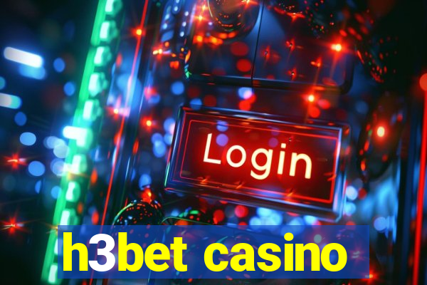 h3bet casino